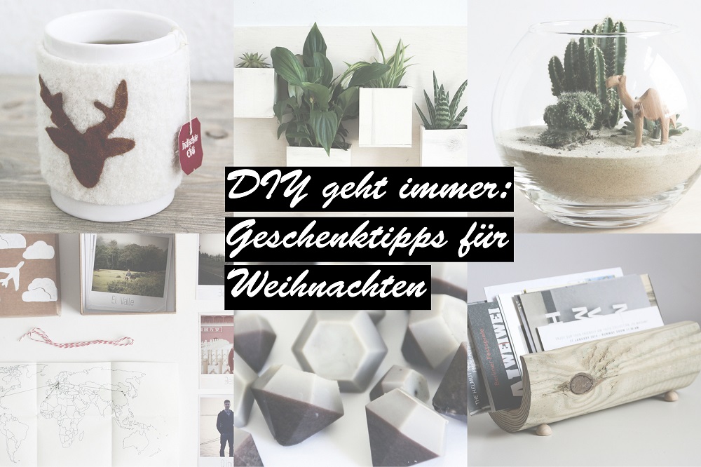 DIY geht immer Geschenktipps für Weihnachten